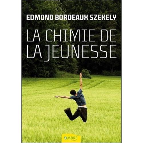 La Chimie De La Jeunesse - A La Recherche De L'éternité