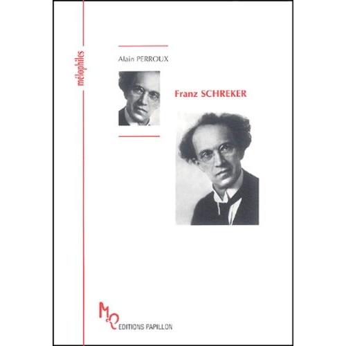 Franz Schreker Ou A La Recherche Du Son Lointain