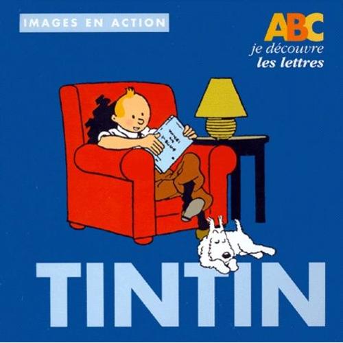 Abc Je Découvre Les Lettres Avec Tintin