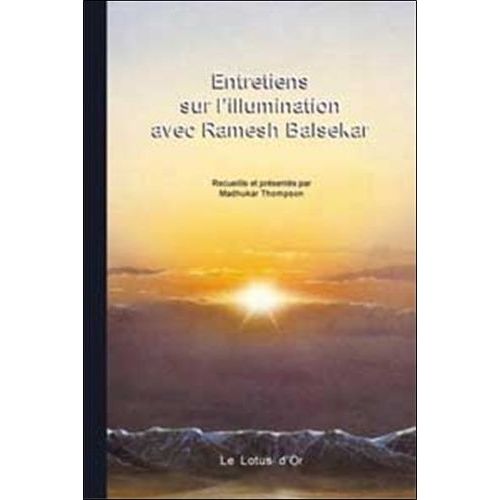 Entretiens Sur L'illumination Avec Ramesh Balsekar