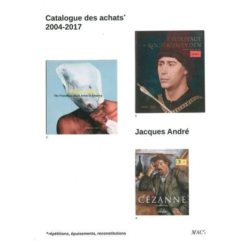 Jacques André - Catalogue Des Achats 2004-2017