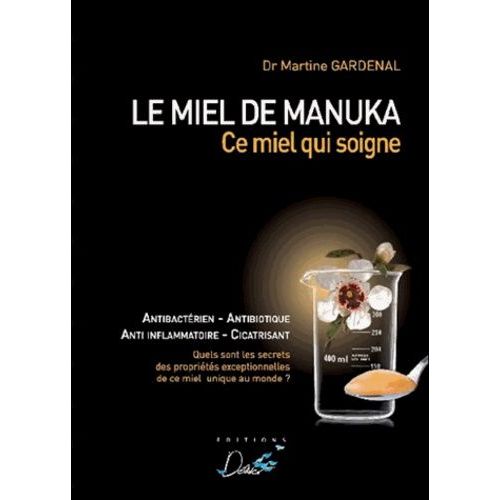 Le Miel De Manuka - Ce Miel Qui Soigne