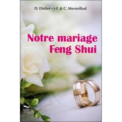Notre Mariage Feng Shui