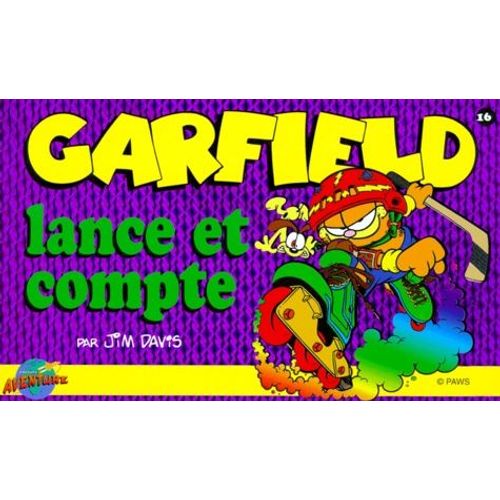 Garfield Tome 16 - Garfield Lance Et Compte