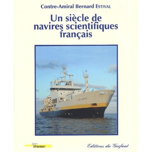 Un Siècle De Navires Scientifiques Français