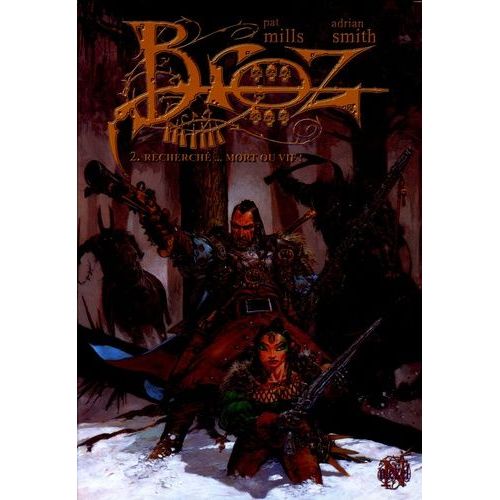 Broz Tome 2 - Recherché... Mort Ou Vif !
