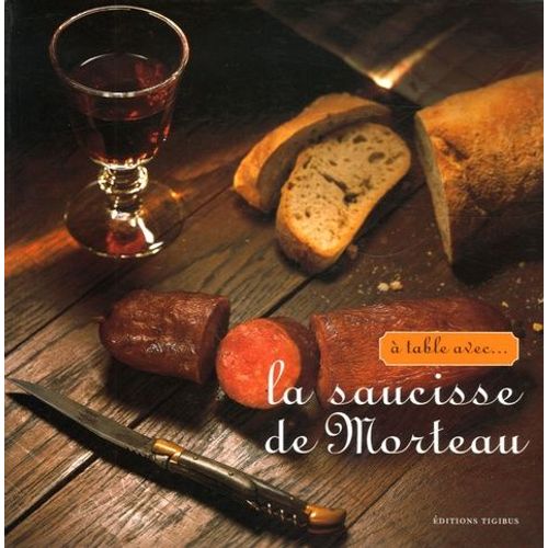 A Table Avec La Saucisse De Morteau