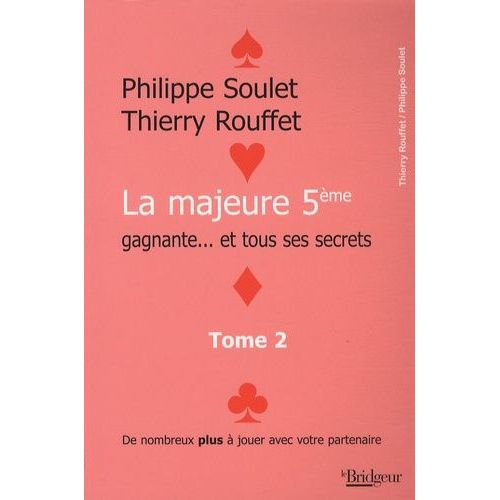La Majeure 5e Gagnante - Et Tous Ses Secrets - Tome 2
