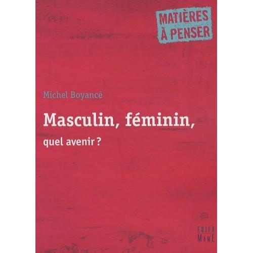 Masculin, Féminin, Quel Avenir ?