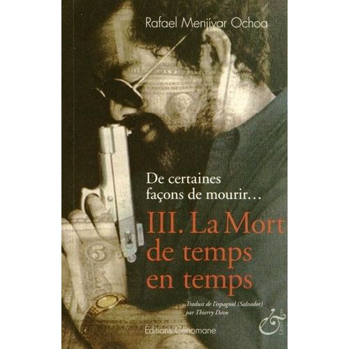 De Certaines Façons De Mourir - Tome 3 - La Mort De Temps En Temps