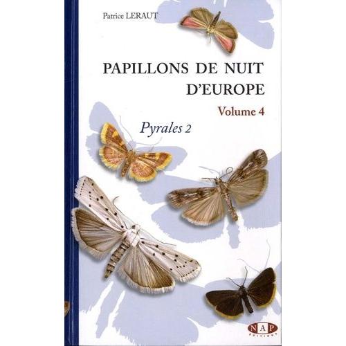 Papillons De Nuit D'europe - Volume 4, Pyrales 2