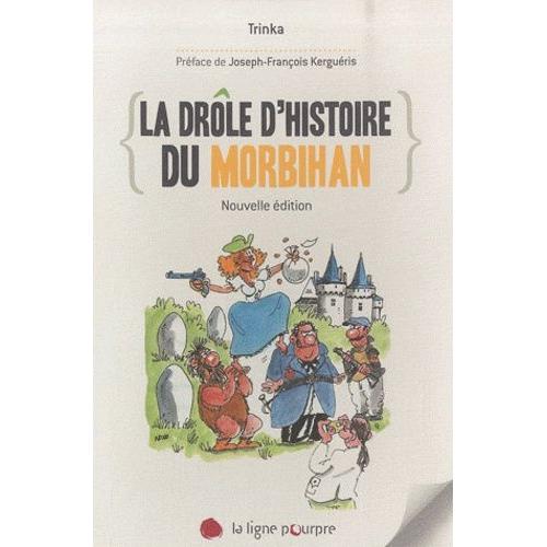 La Drôle D'histoire Du Morbihan