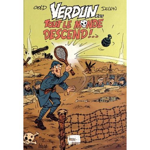 Verdun - Tout Le Monde Descend !