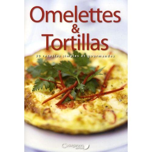 Omelettes Et Tortillas