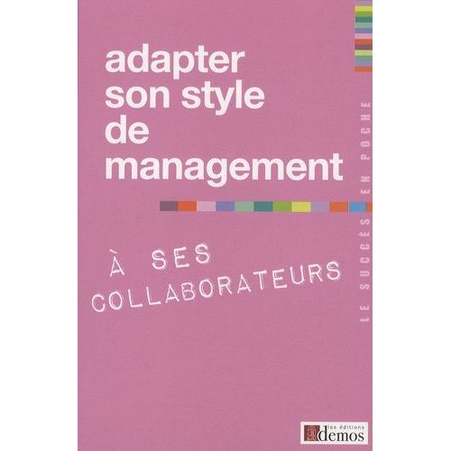 Adapter Son Style De Management - A Ses Collaborateurs