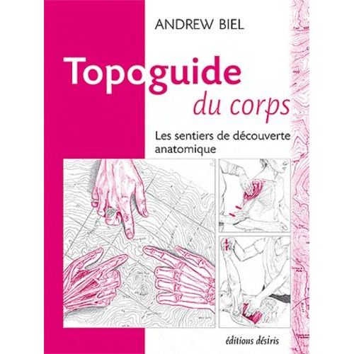 Topoguide Du Corps - Les Sentiers De Découverte Anatomique