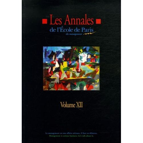 Les Annales De L'ecole De Paris Du Management - Volume 12, Travaux De L'année 2005