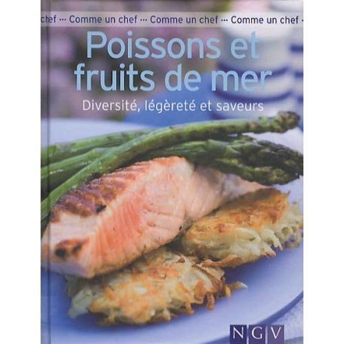 Poissons Et Fruits De Mer - Diversité, Légèreté Et Saveurs
