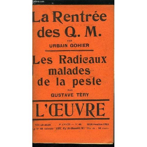 L Oeuvre N° 46 - Chez Les Quinze Mille Par Urbain Gohier, Les Radicaux Malades De La Peste Par Gustave Téry, Les Allemands Chez Nous - La Vérité Sur Le Scandale Des Poudres