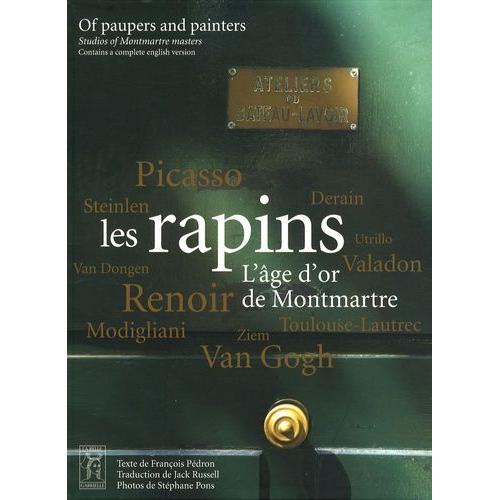 Les Rapins - L'âge D'or De Montmartre, Édition Bilingue Français-Anglais