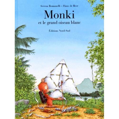 Monki Et Le Grand Oiseau Blanc