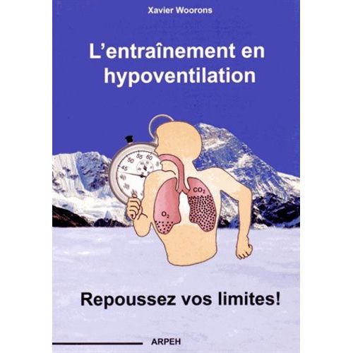 L'entraînement En Hypoventilation - Repoussez Vos Limites !