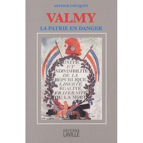 Valmy - La Patrie En Danger