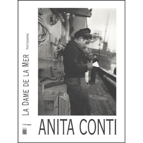 Anita Conti, La Dame De La Mer - Photographe