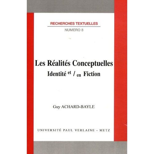 Les Réalités Conceptuelles - Identité Et / En Fiction