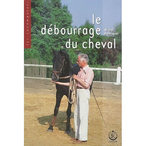 Le Débourrage Du Cheval
