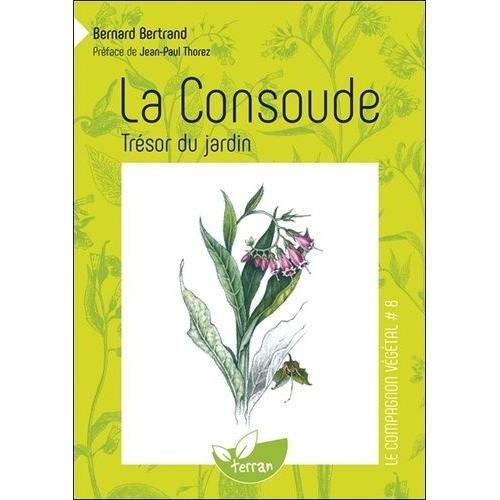 La Consoude, Trésor Du Jardin