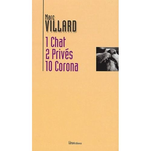 Un Chat, Deux Privés, Dix Corona