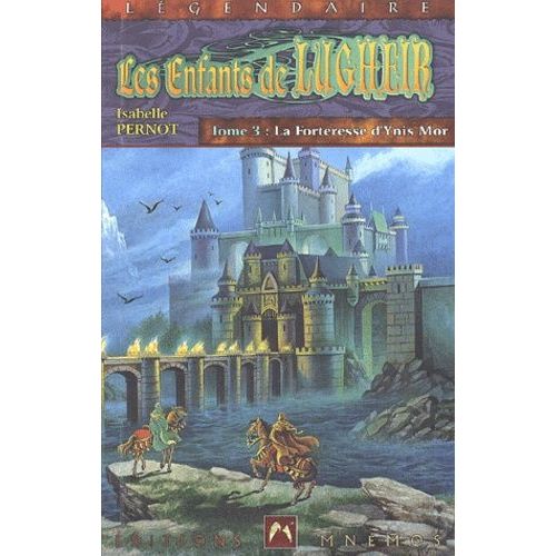 Les Enfants De Lugheir Tome 3 : La Forteresse D'ynis Mor