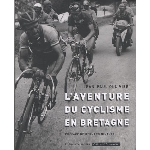 L'aventure Du Cyclisme En Bretagne