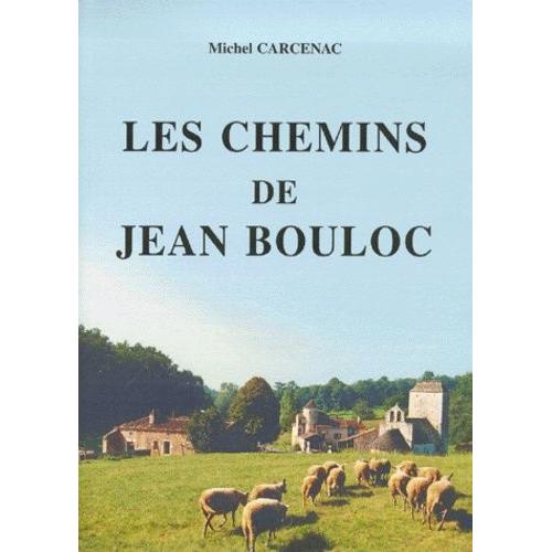Les Chemins De Jean Bouloc