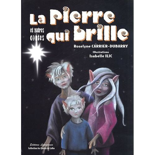 La Pierre Qui Brille Et Autres Contes