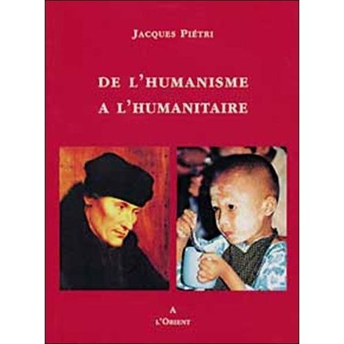 De L'humanisme À L'humanitaire