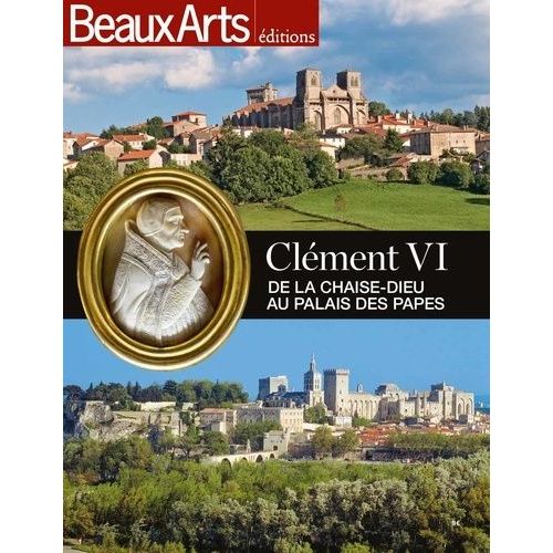Clément Vi, De La Chaise-Dieu Au Palais Des Papes