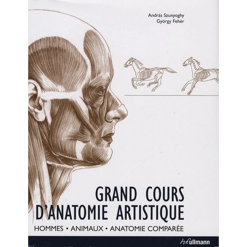 Grand Cours D'anatomie Artistique - Homme, Animaux, Anatomie Comparée