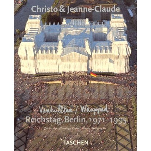 Christo Und Jeanne-Claude - Verhüller Reichstag, Berlin 1971-1995 : Wrapped Reichstag Berlin 1971-1995, Édition Bilingue Anglo-Allemande