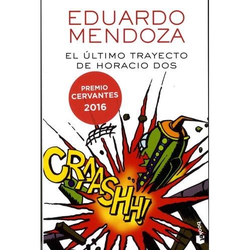 El Ultimo Trayecto De Horacio Dos