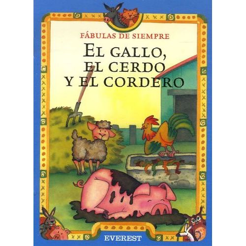 El Gallo, El Cerdo Y El Cordero