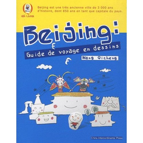 Beijing : Guide De Voyage En Dessins