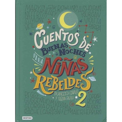 Cuentos De Buenas Noches Para Ninas Rebeldes - Tome 2