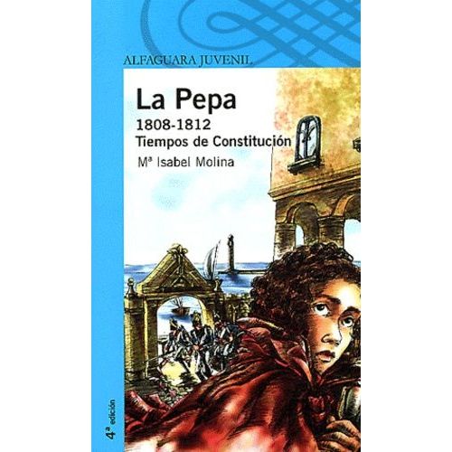 La Pepa - 1808-1812 Tiempos De Constitucion