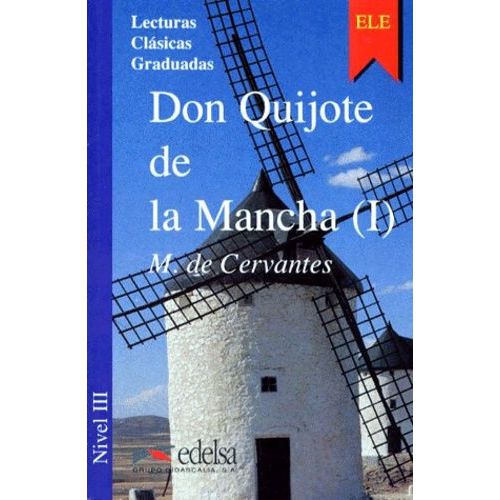 Don Quijote De La Mancha (I)