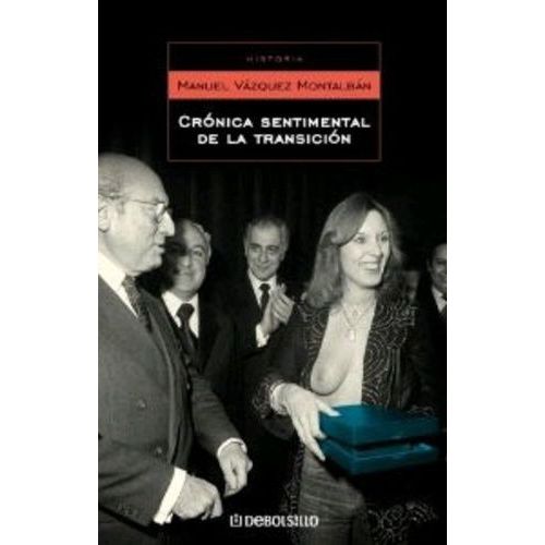 Cronica Sentimental De La Transicion