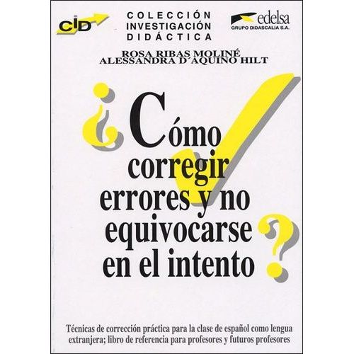 Como Corregir Errores Y No Equivocarse En El Intento ?