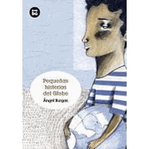 Pequenas Historias Del Globo