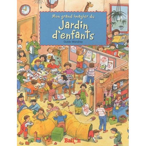 Mon Grand Imagier Du Jardin D'enfants